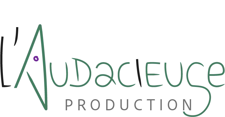 L'Audacieuse Production